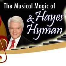 THE MUSICAL MAGIC OF HAYES AND HYMAN Begins Rehearsals At Golden Apple Theatre
